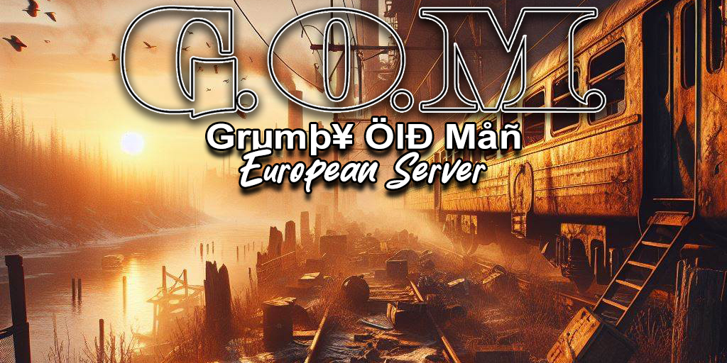 EU GOM 15x PVE Grumpy Old Man |Kits|Skins|BackPack|Shop|Raidabl Server Image